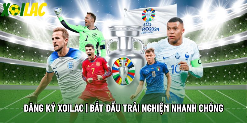 Đăng Ký Xoilac | Trải Nghiệm Nhanh Chóng Và Thuận Tiện