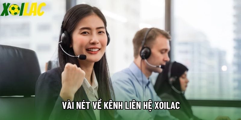 Vài nét về kênh liên hệ Xoilac Vài nét về kênh liên hệ Xoilac