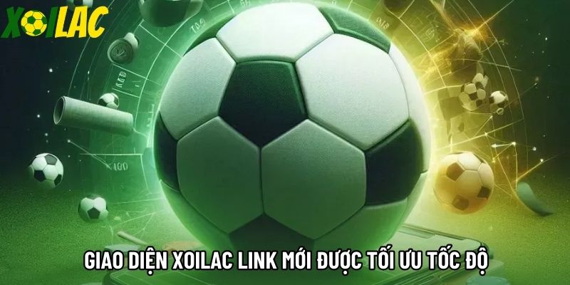 Giao diện xoilac link mới được tối ưu tốc độ Giao diện xoilac link mới được tối ưu tốc độ